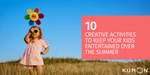 10 Creative Activities to Keep Your Kids Entertained Over The Summer