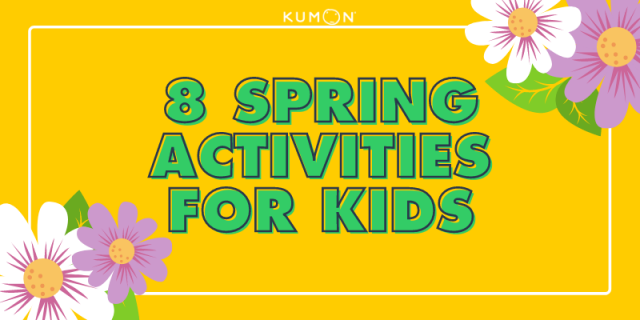 8 Spring Activities for Kids to Help Them Learn As They Grow