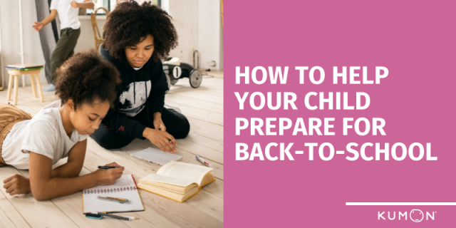 How to Help Your Child Prepare for Back-To-School